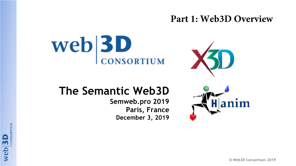 The Semantic Web3d Semweb.Pro 2019 Paris, France December 3, 2019