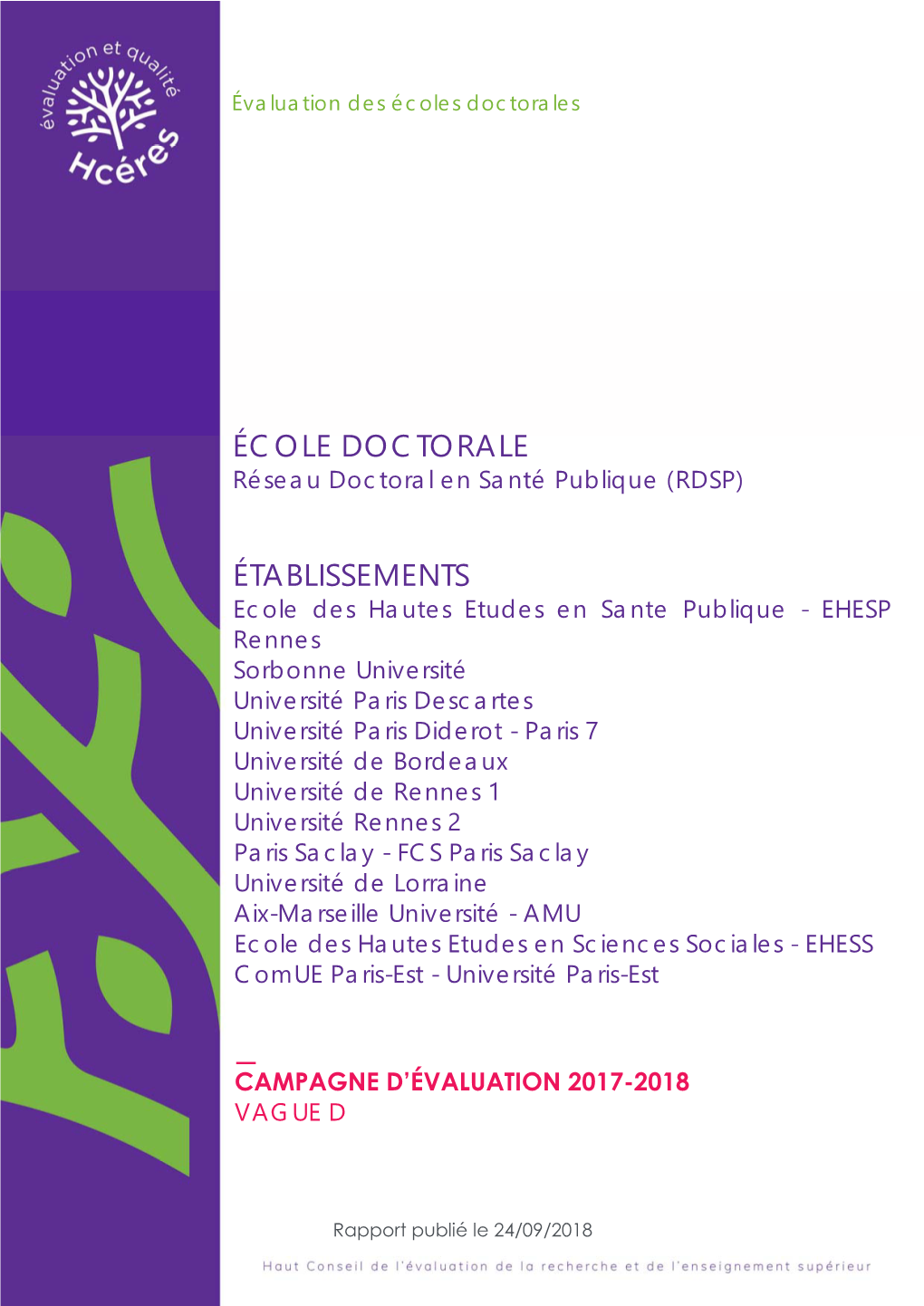 Evaluation De L'école Doctorale Réseau Doctoral En Santé Publique (RDSP) De L'ehesp, Ecole Des Hautes Études En Santé P