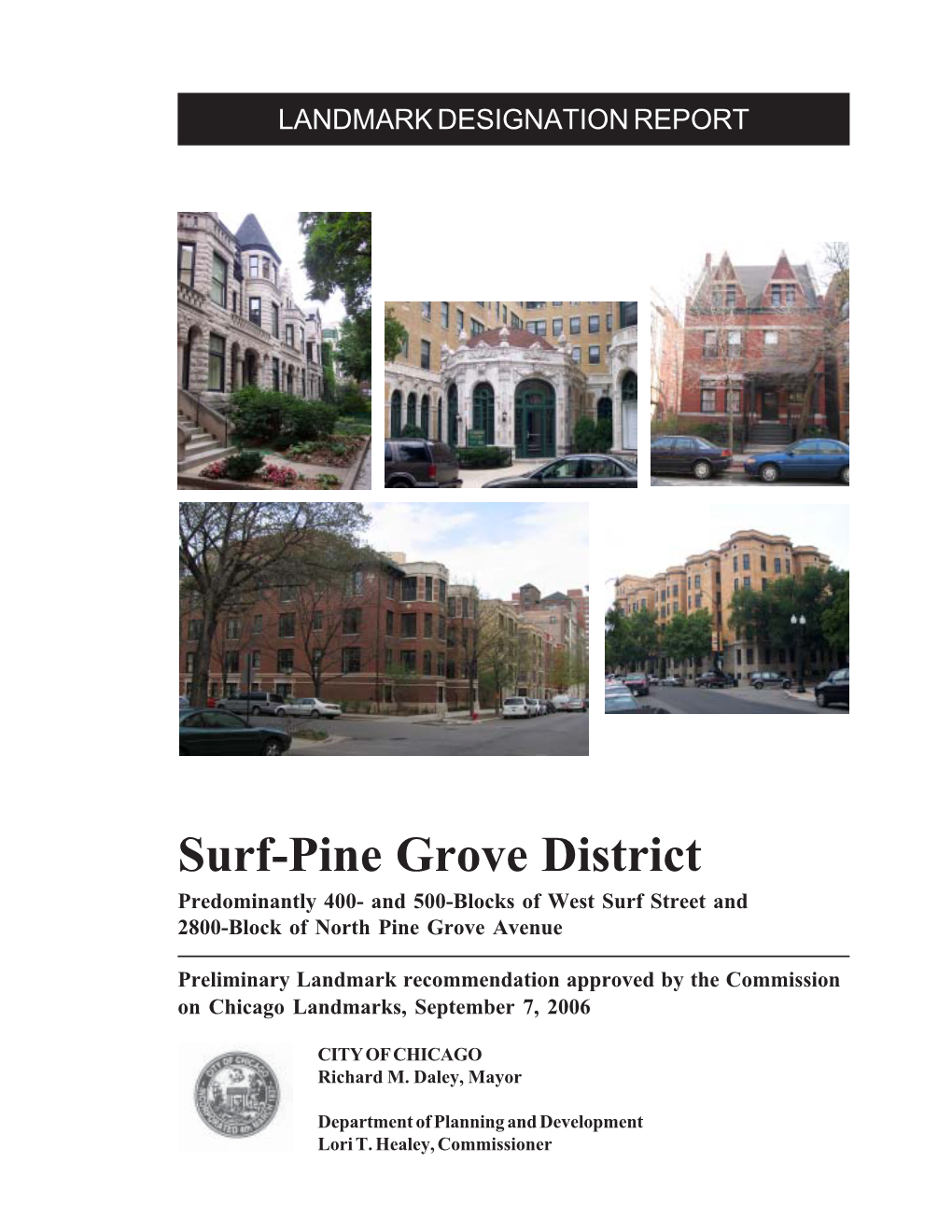 Surf-Pine Grove District Predominantly 400- and 500-Blocks of West Surf Street and 2800-Block of North Pine Grove Avenue