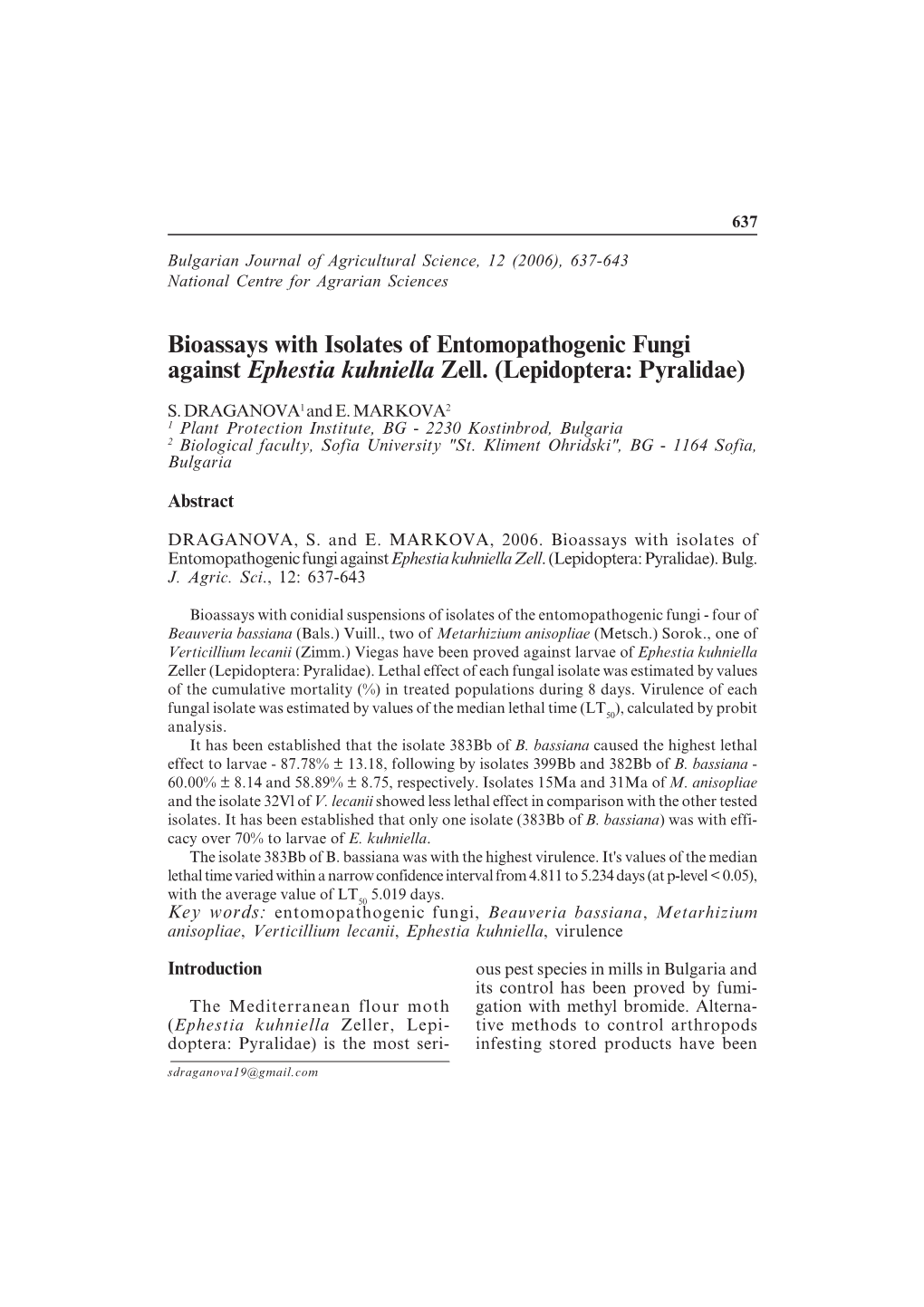 Bioassays with Isolates of Entomopathogenic Fungi Against Ephestia Kuhniella Zell