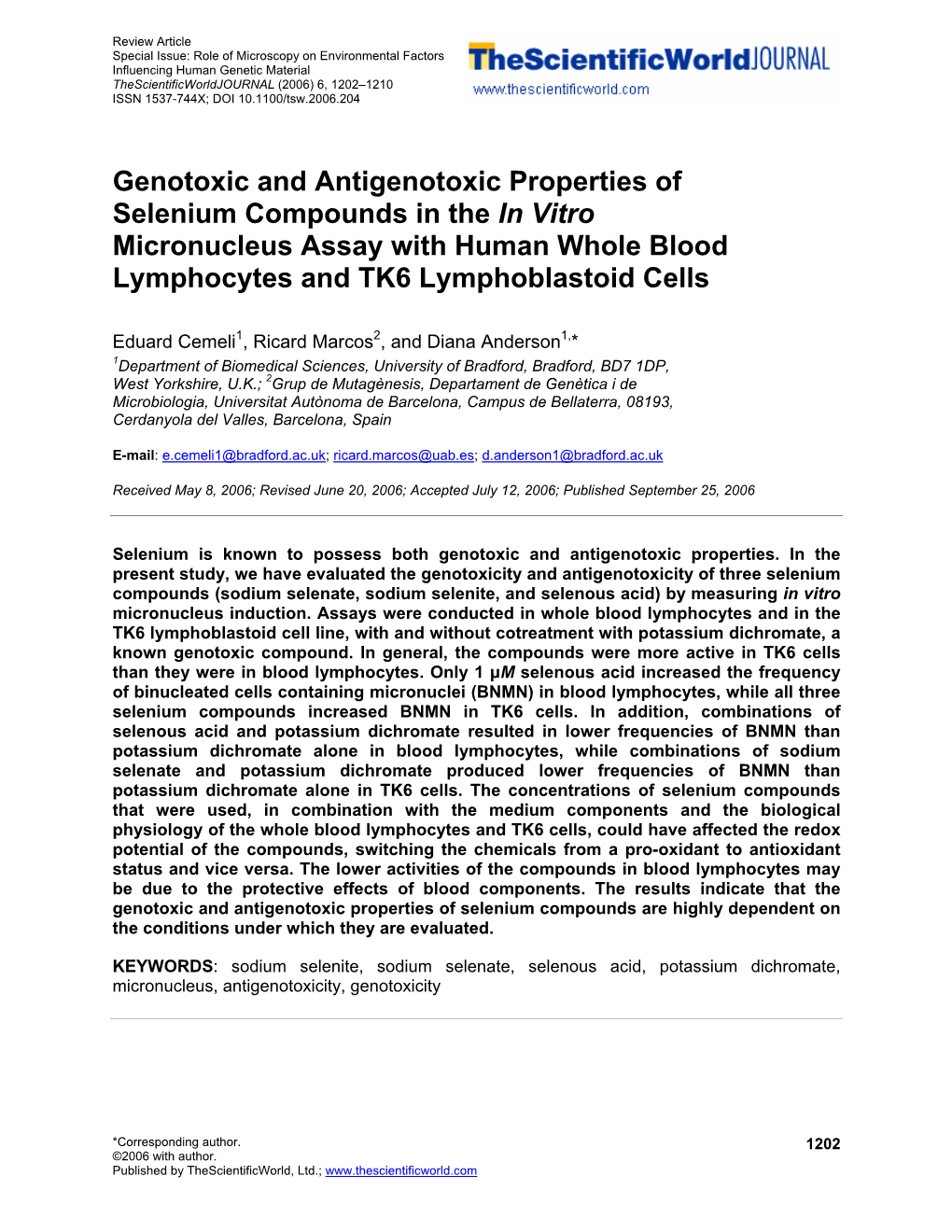 Genotoxic and Antigenotoxic Properties of Selenium Compounds in the in Vitro Micronucleus Assay with Human Whole Blood Lymphocytes and TK6 Lymphoblastoid Cells