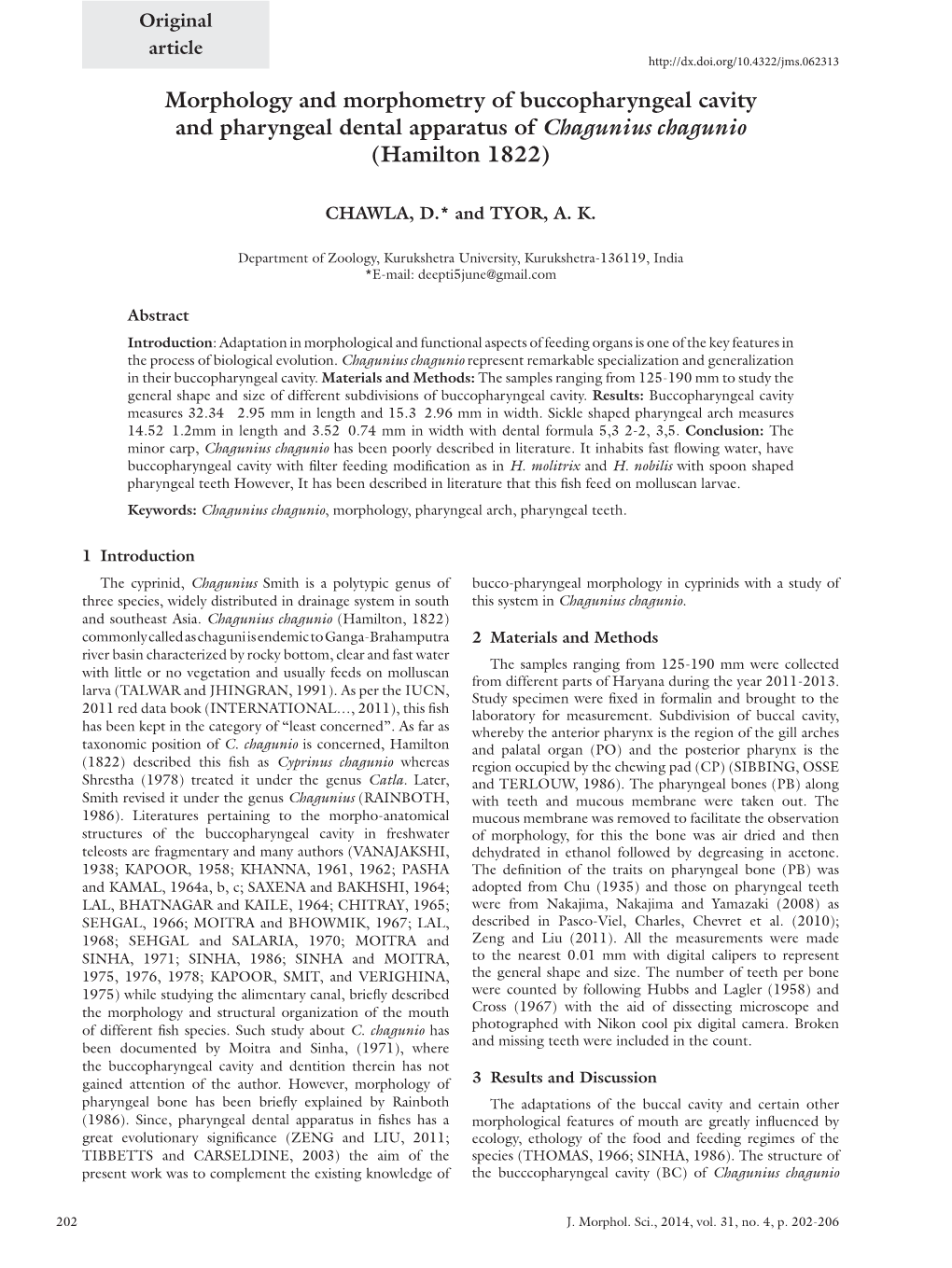 Morphology and Morphometry of Buccopharyngeal Cavity and Pharyngeal Dental Apparatus of Chagunius Chagunio (Hamilton 1822)