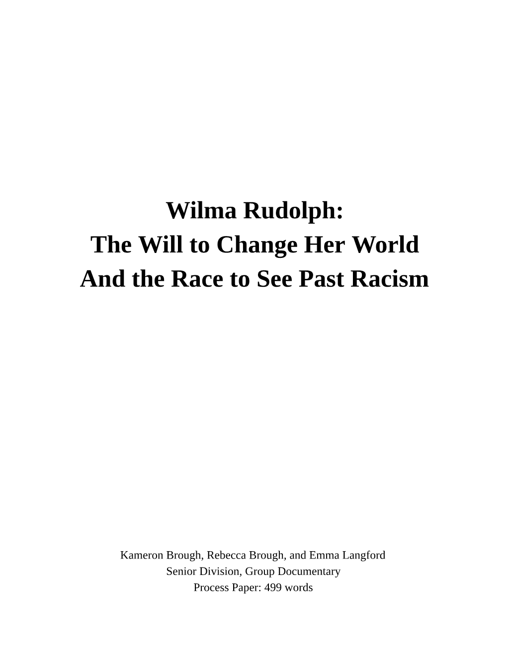 Wilma Rudolph: the Will to Change Her World and the Race to See Past Racism