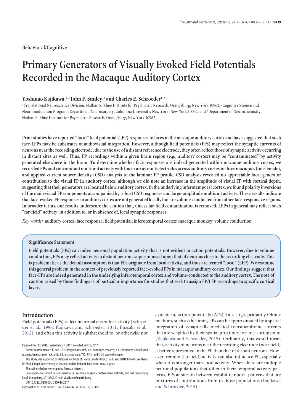 Primary Generators of Visually Evoked Field Potentials Recorded in the Macaque Auditory Cortex