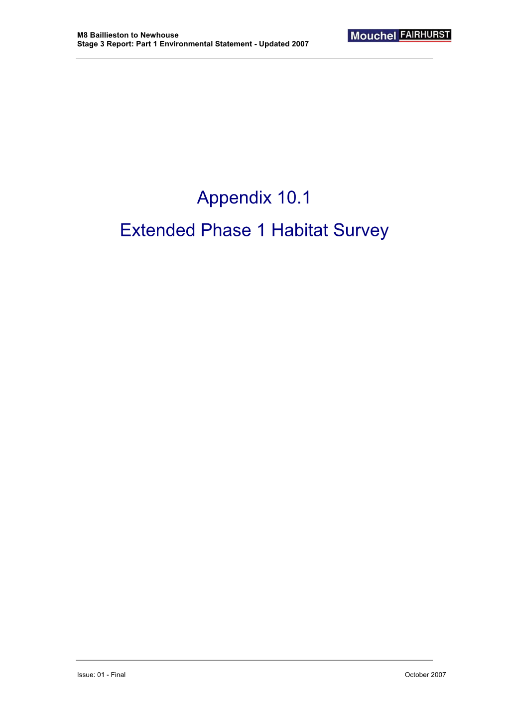 Appendix 10.1 Extended Phase 1 Habitat Survey