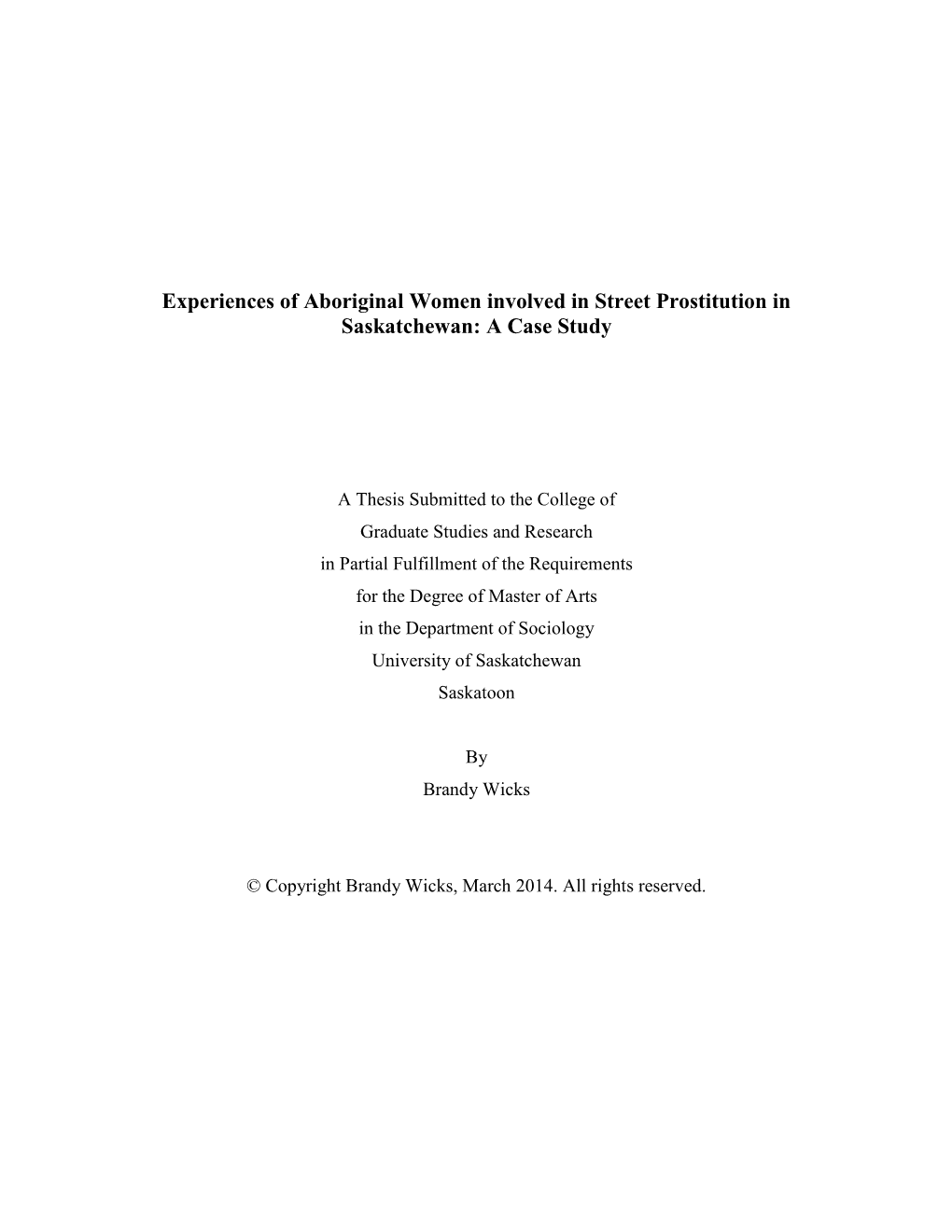 Experiences of Aboriginal Women Involved in Street Prostitution in Saskatchewan: a Case Study