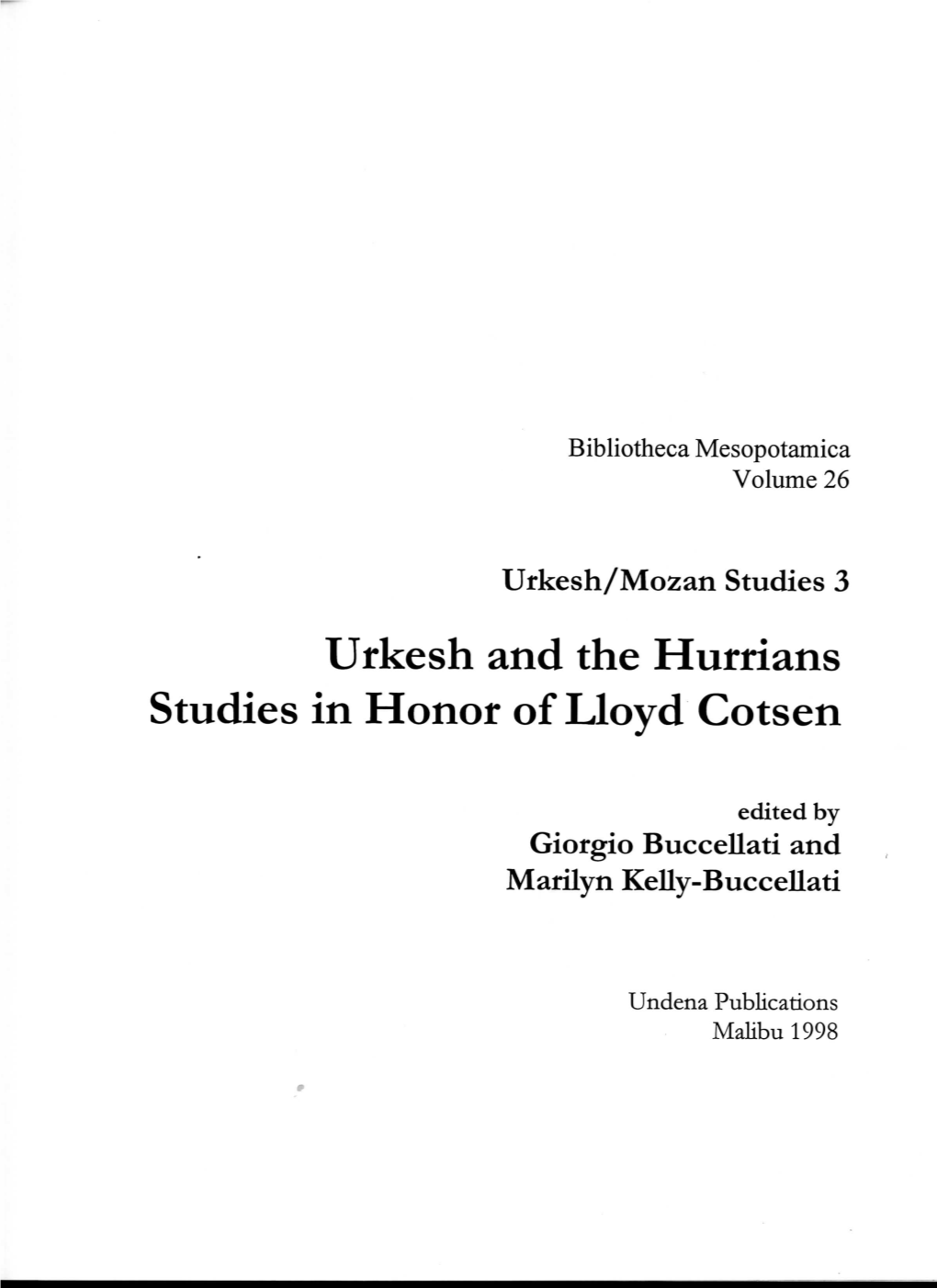Urkesh and the Hurrians Studies in Honor of Lloyd Cotsen