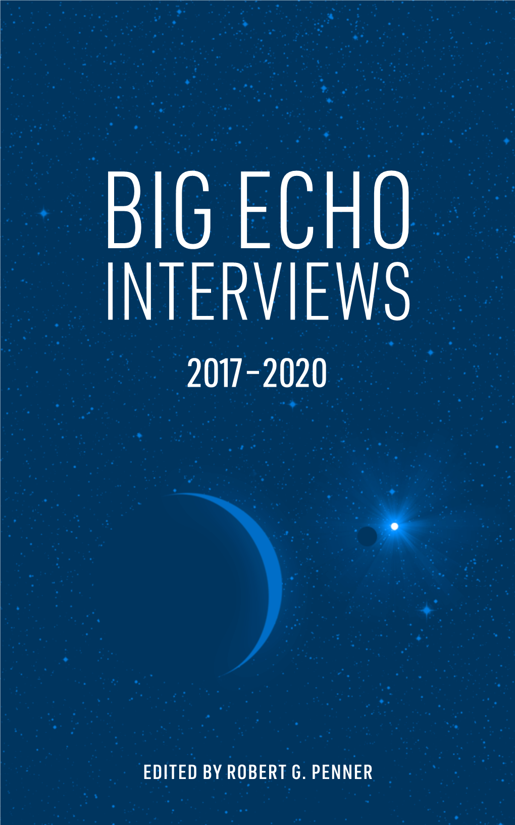 Big Echo Interviews 2017–2020