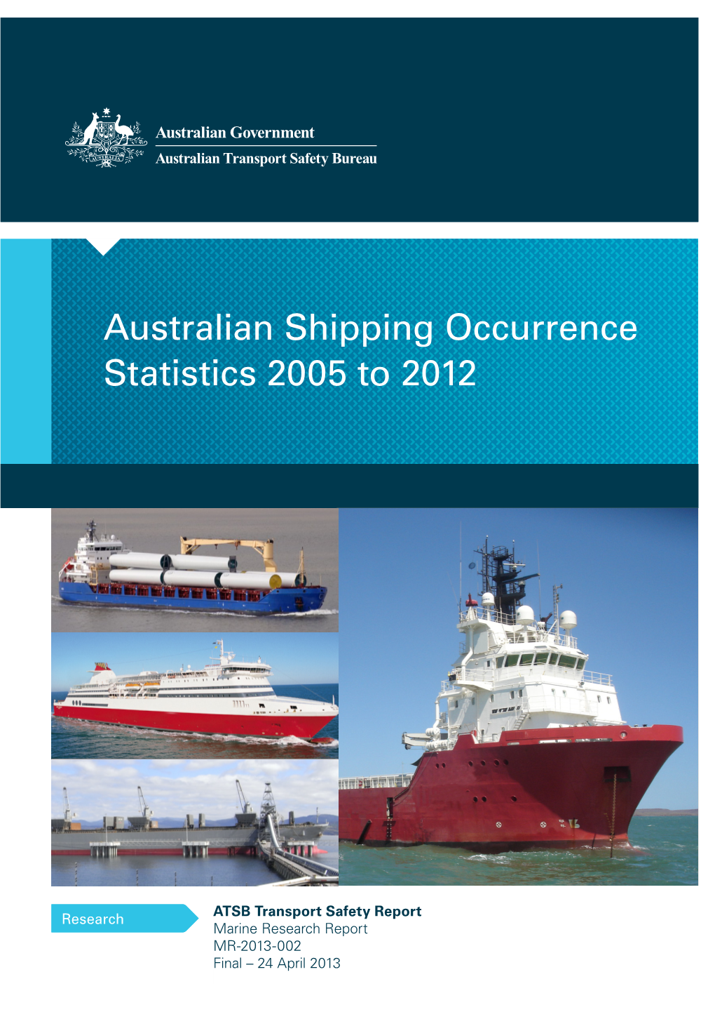 Australian Shipping Occurrence Statistics: 2005 to 2012
