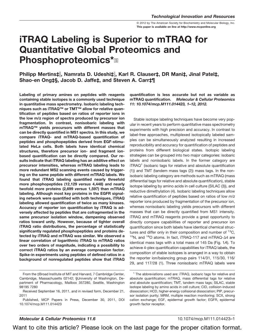 Itraq Labeling Is Superior to Mtraq for Quantitative Global Proteomics and Phosphoproteomics*□S