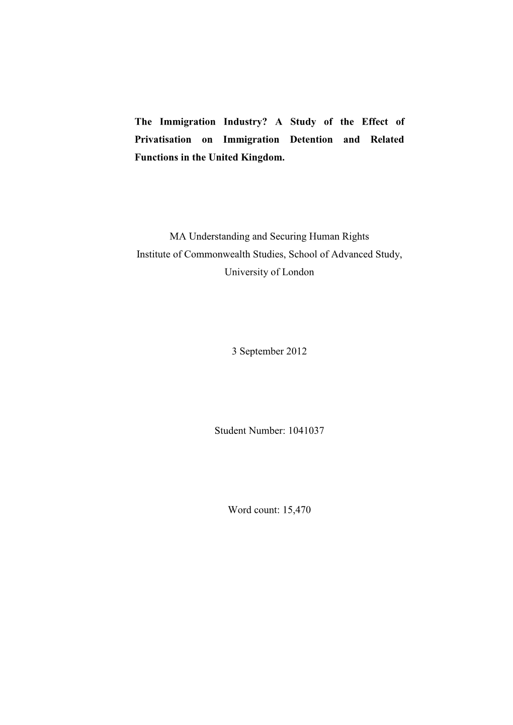 A Study of the Effect of Privatisation on Immigration Detention and Related Functions in the United Kingdom