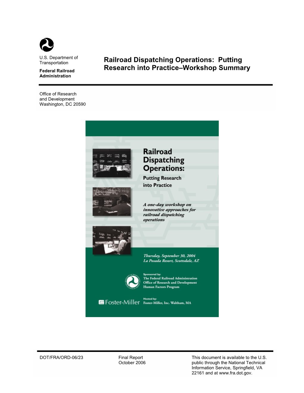 Railroad Dispatching Operations: Putting Federal Railroad Research Into Practice–Workshop Summary Administration