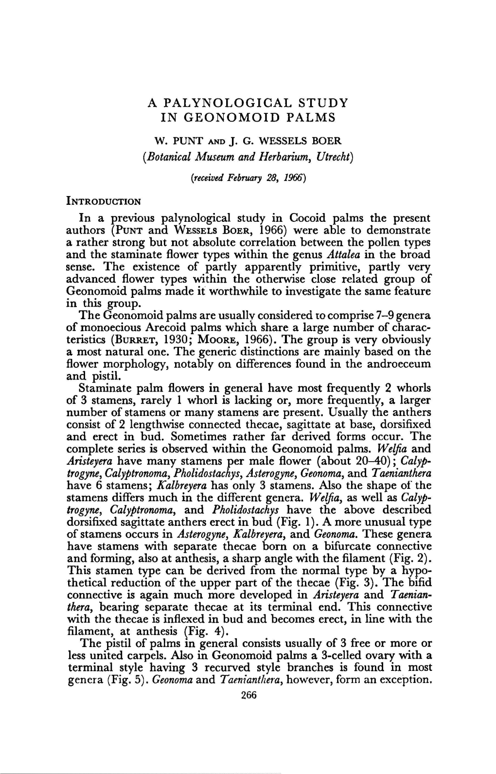 Herbarium, General Have Frequently 2 Whorls Rarely Lacking Or, Frequently, a Larger Present. Usually Lengthwise Connected Theca