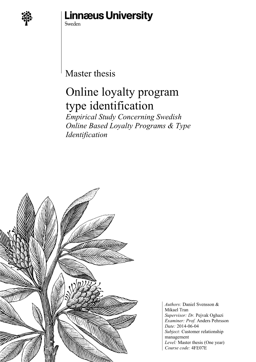Master Thesis Online Loyalty Program Type Identification Empirical Study Concerning Swedish Online Based Loyalty Programs & Type Identification