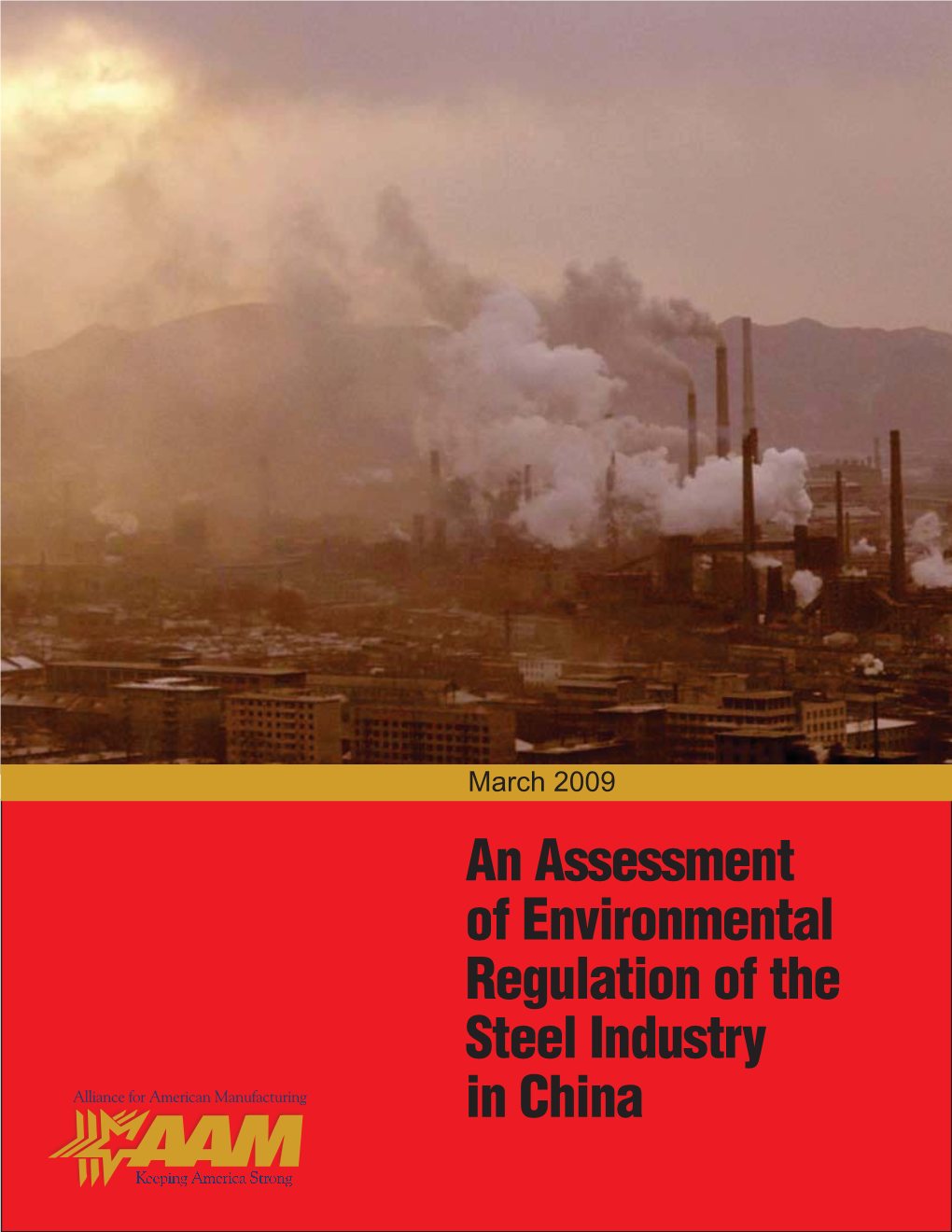 An Assessment of Environmental Regulation of the Steel Industry in China