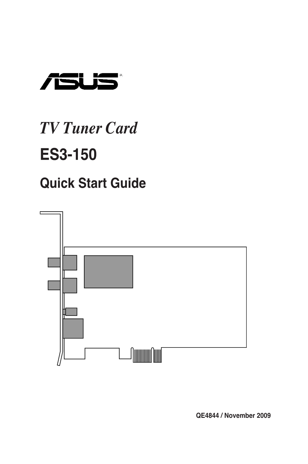 TV Tuner Card ES3-150 Quick Start Guide