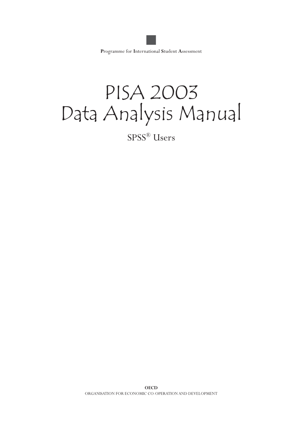 PISA 2003 Data Analysis Manual SPSS® Users