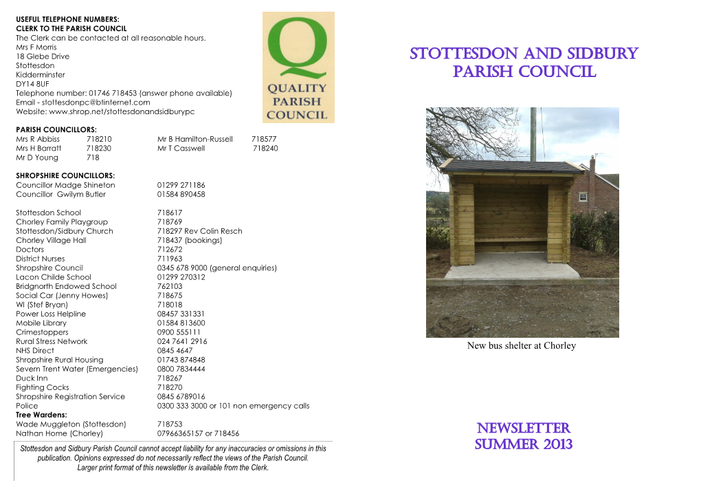 Stottesdon and Sidbury Parish Council Cannot Accept Liability for Any Inaccuracies Or Omissions in This Summer 2013 Publication