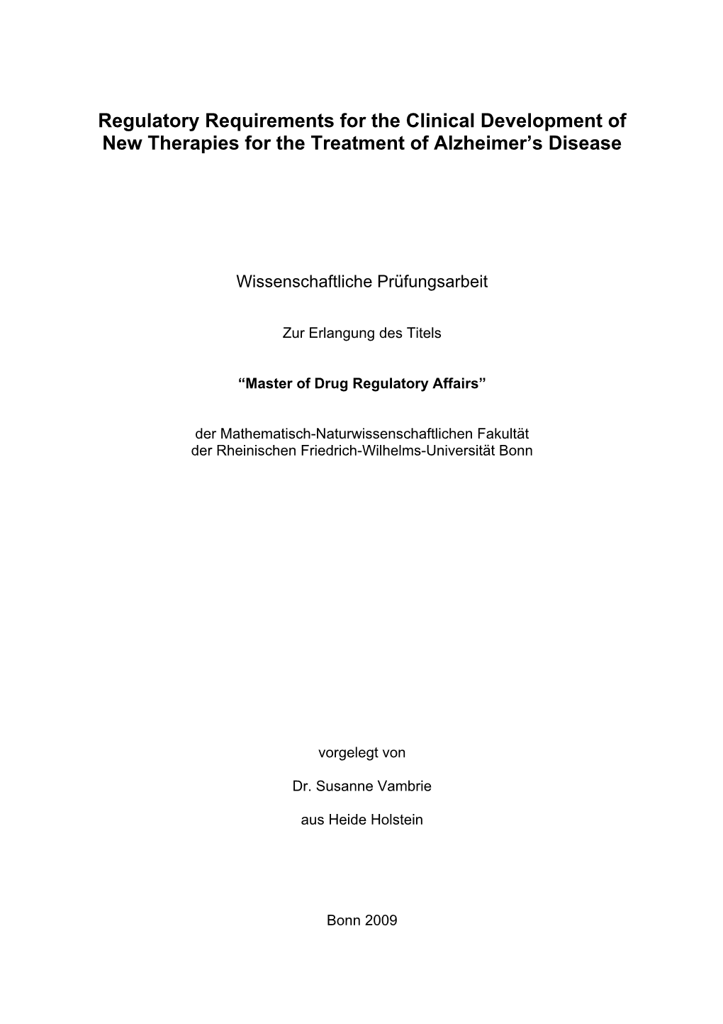 Regulatory Requirements for the Clinical Development of New Therapies for the Treatment of Alzheimer's Disease