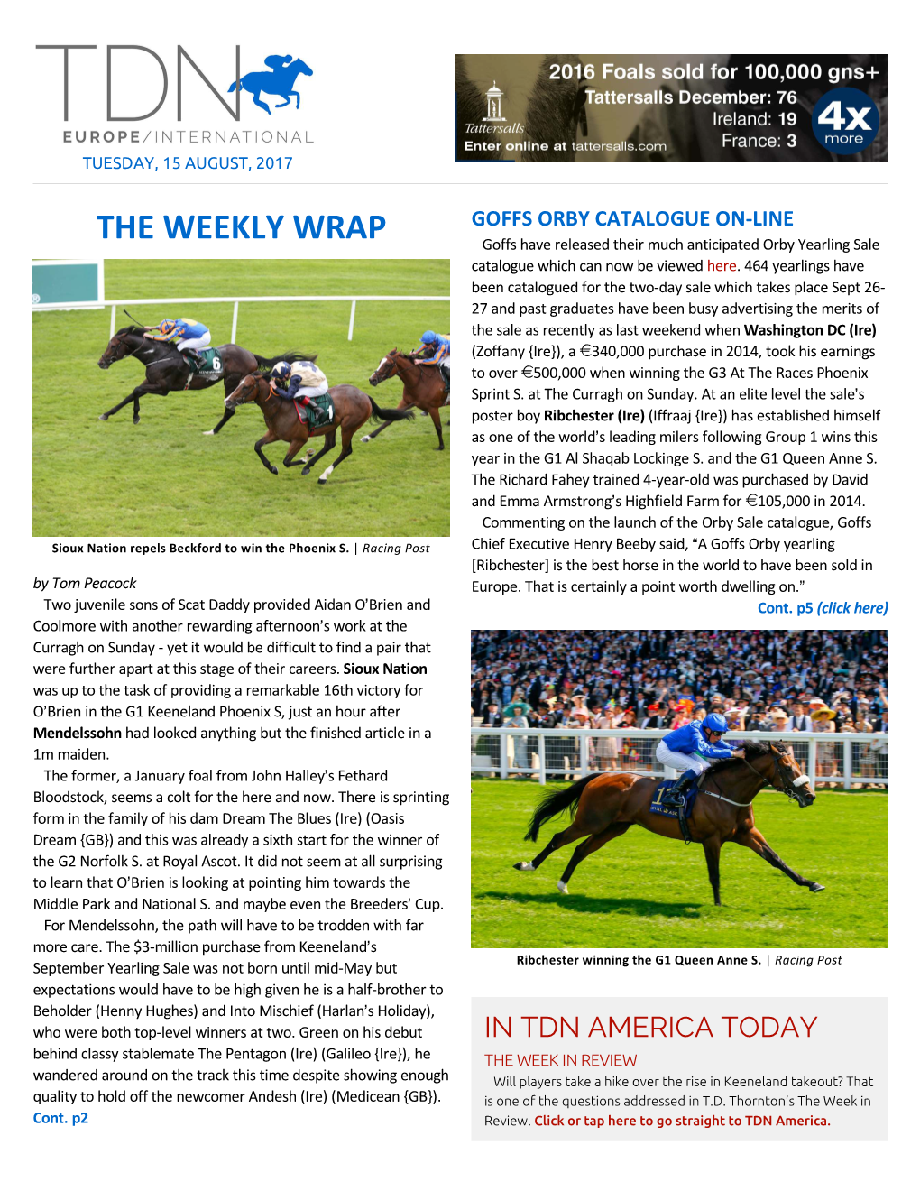 THE WEEKLY WRAP Goffs Have Released Their Much Anticipated Orby Yearling Sale Catalogue Which Can Now Be Viewed Here