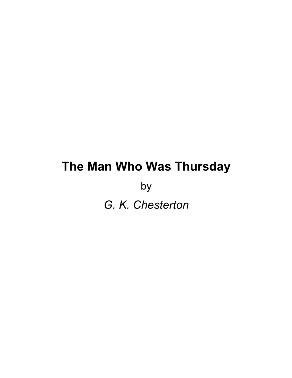 About the Man Who Was Thursday by GK Chesterton