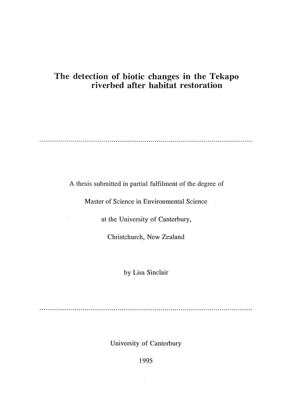 The Detection Of. Biotic Changes in the Tekapo Riverbed After Habitat Restoration