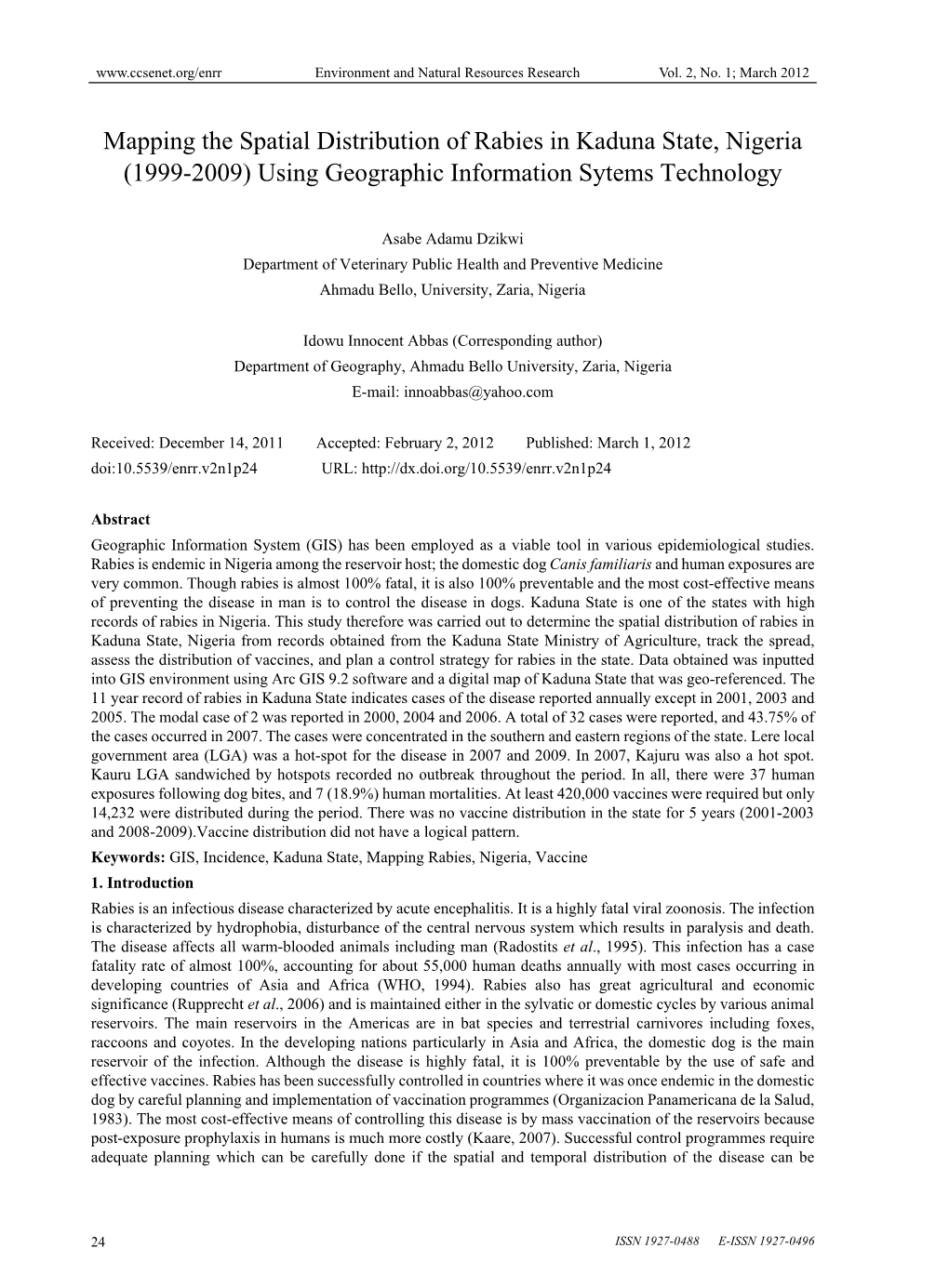 Mapping the Spatial Distribution of Rabies in Kaduna State, Nigeria (1999-2009) Using Geographic Information Sytems Technology