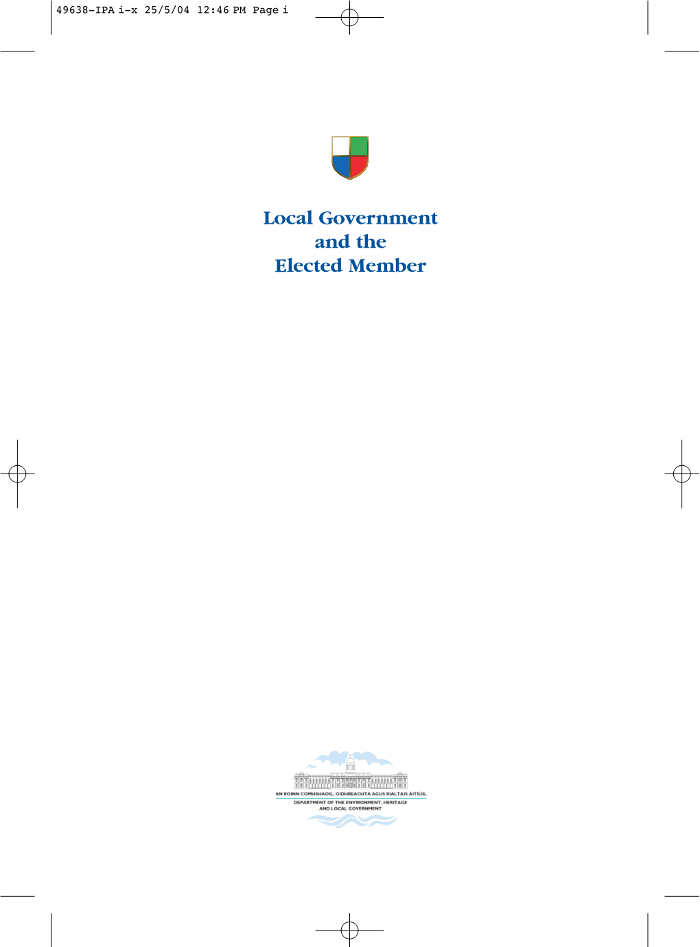Local Government and the Elected Member 49638-IPA I-X 25/5/04 12:46 PM Page Ii
