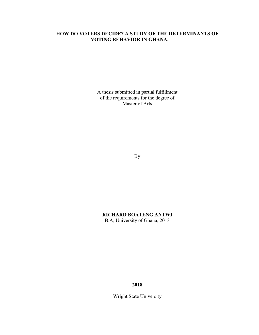 How Do Voters Decide? a Study of the Determinants of Voting Behavior in Ghana