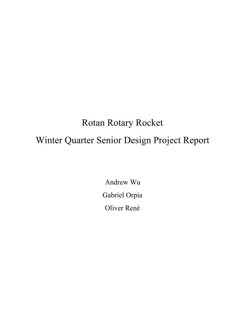 Rotan Rotary Rocket Winter Quarter Senior Design Project Report