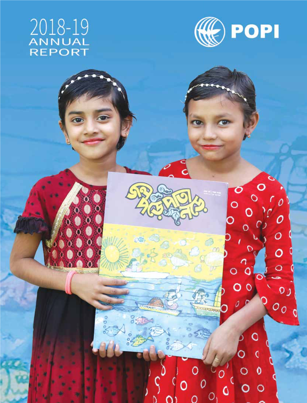 POPI ANNUAL REPORT 2018-2019 1 2 POPI ANNUAL REPORT 2018-2019 2018-19 ANNUAL People’S Oriented REPORT Program Implementation