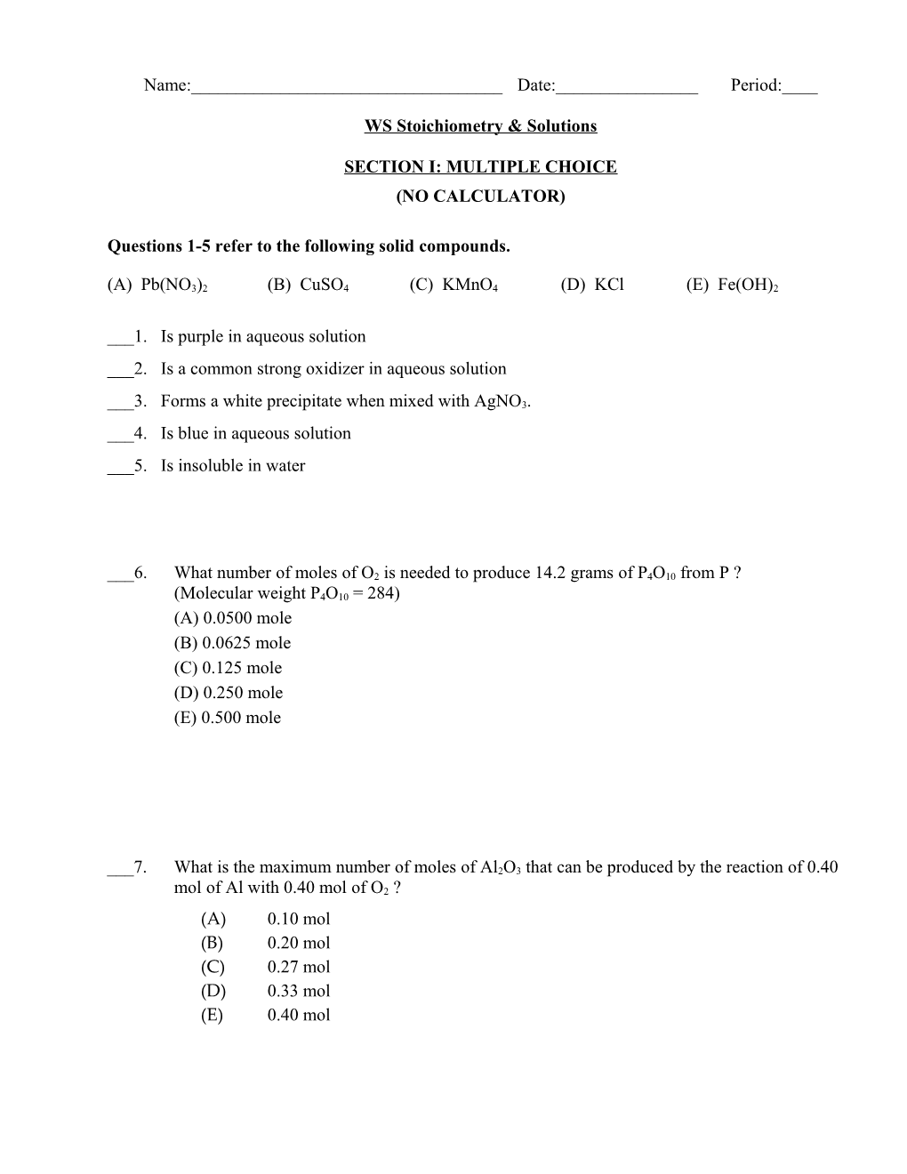 Questions 1-5 Refer to the Following Solid Compounds