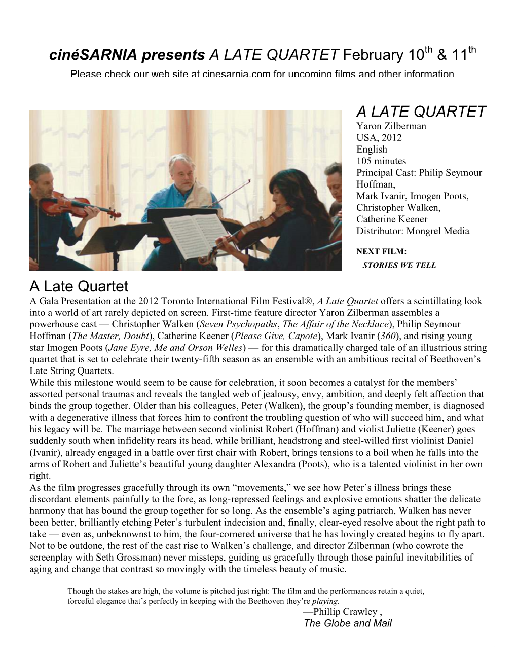 A LATE QUARTET February 10 Th & 11 Th