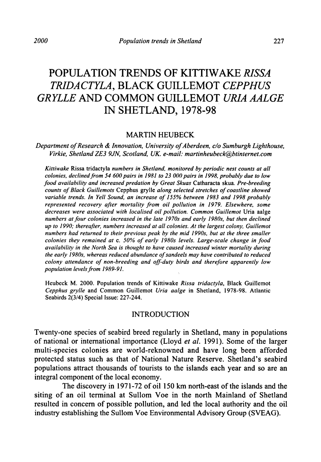 Population Trends of Kittiwake Rissa Tridactyla, Black Guillemont Cepphus Grylle and Common Guillemot Uria Aalge in Shetland, 1978-98