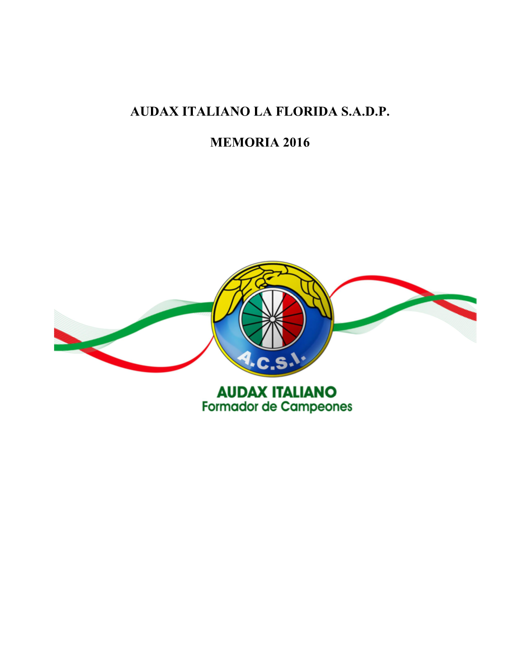 Audax Italiano La Florida S.A.D.P. Memoria 2016