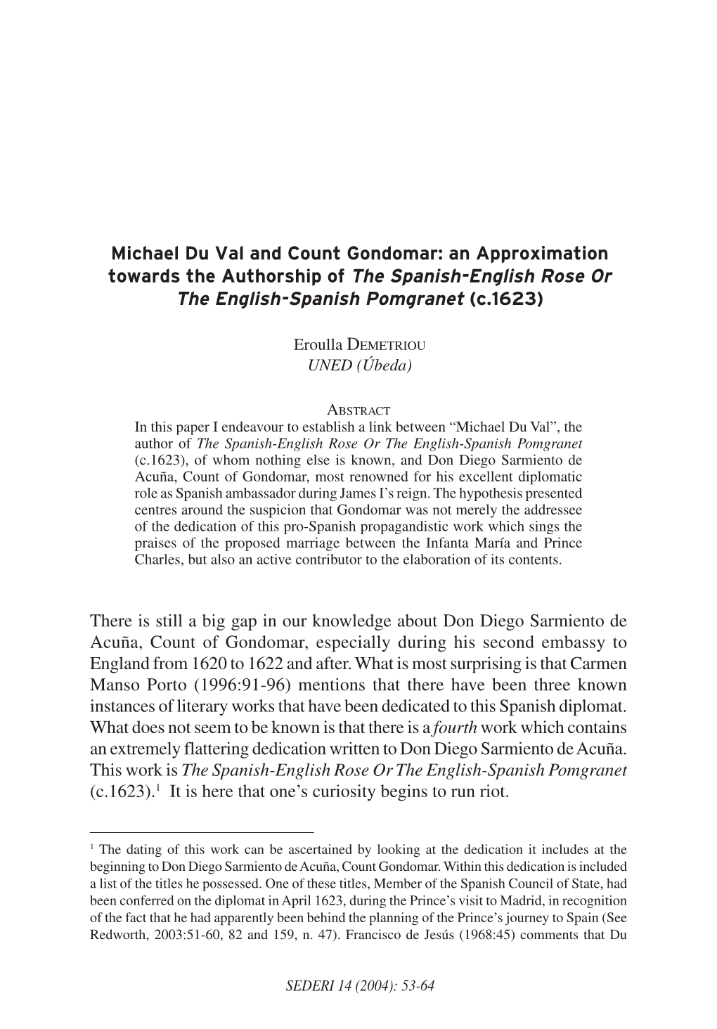 Michael Du Val and Count Gondomar: an Approximation Towards the Authorship