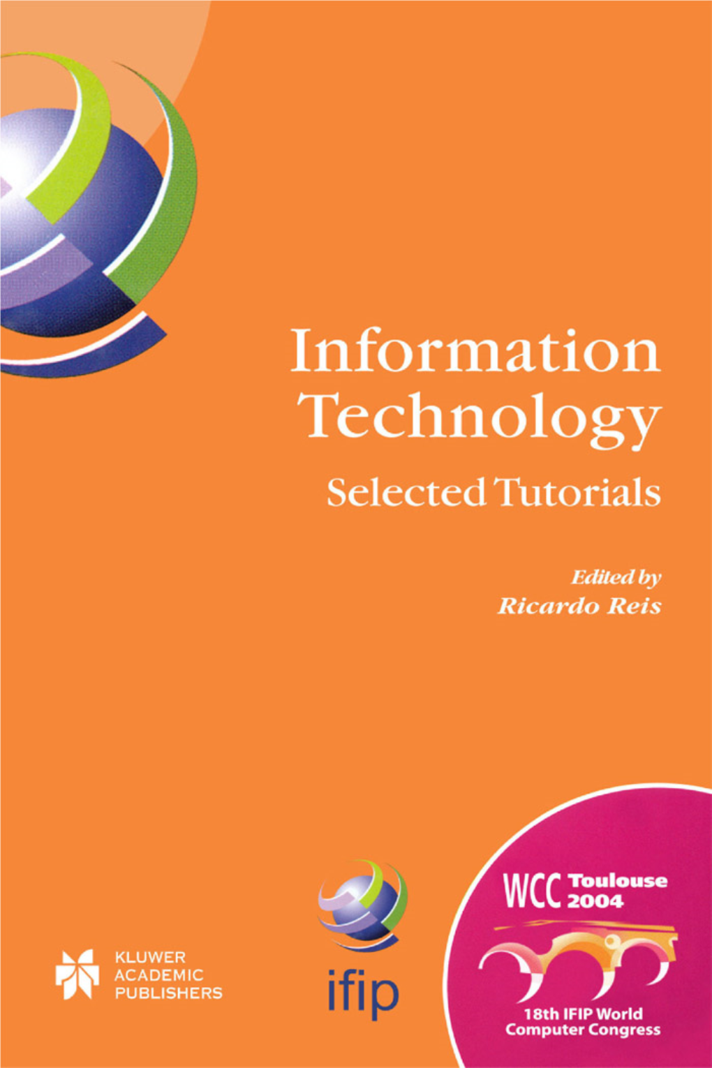 Information Technology : Selected Tutorials