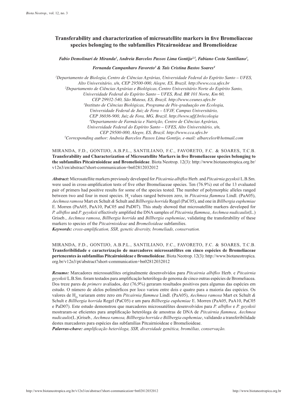 Transferability and Characterization of Microsatellite Markers in Five Bromeliaceae Species Belonging to the Subfamilies Pitcairnoideae and Bromelioideae