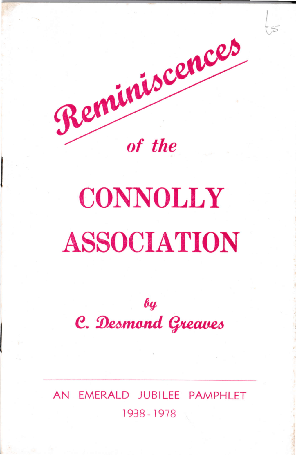 Reminiscences of the Connolly Association Organisation: Connolly Association Author: C