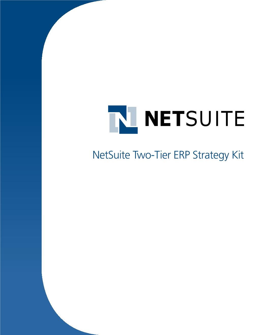 Netsuite Two-Tier ERP Strategy Kit Netsuite Two-Tier ERP Strategy Kit