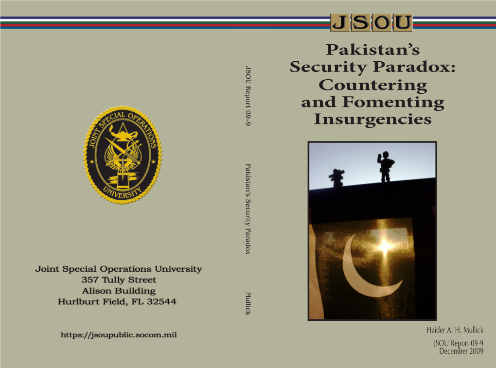 JSOU Report 09-9, Pakistan's Security Paradox: Countering and Fomenting Insurgencies