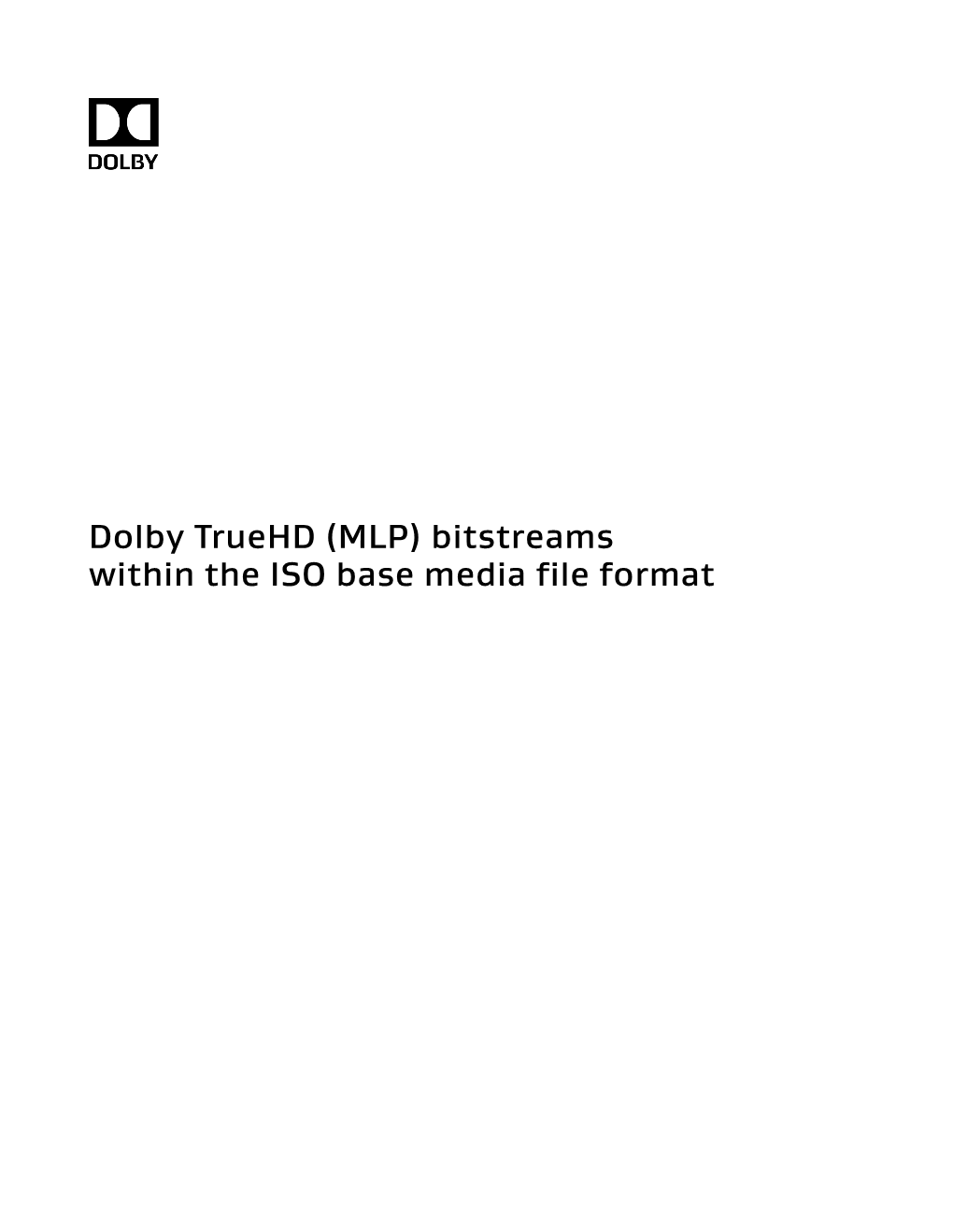 Dolby Truehd (MLP) Bitstreams Within the ISO Base Media File Format