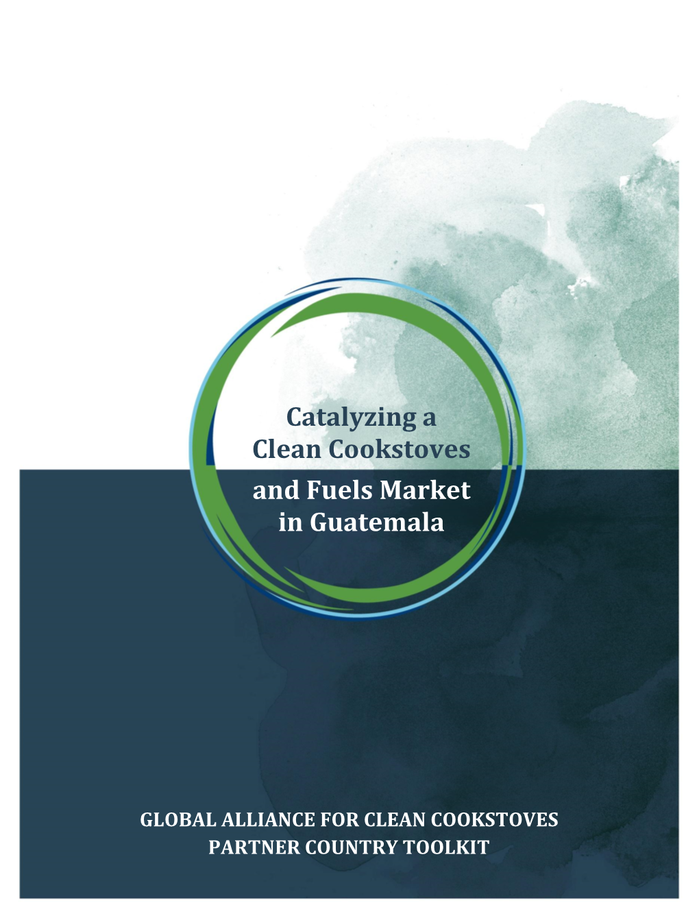 Catalyzing a Clean Cookstoves and Fuels Market in Guatemala