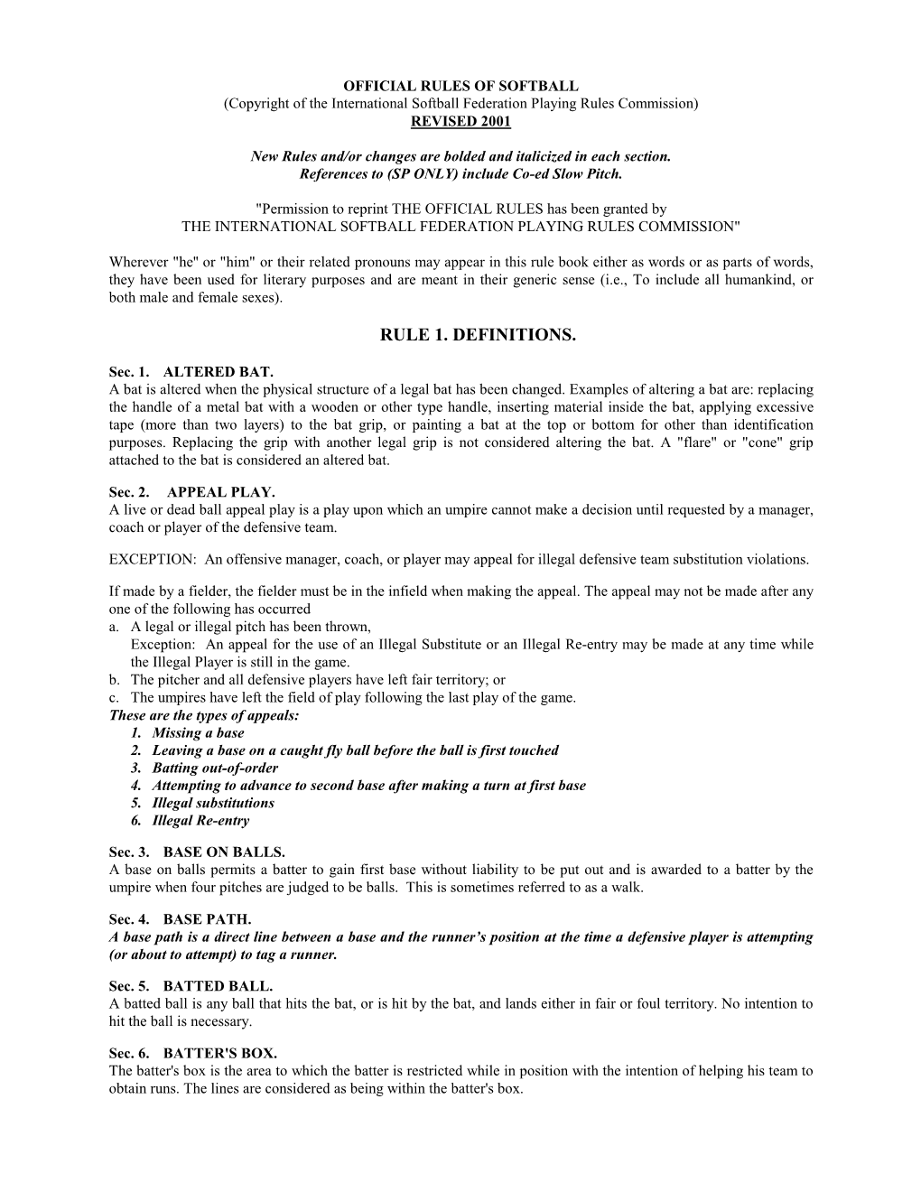 OFFICIAL RULES of SOFTBALL (Copyright of the International Softball Federation Playing Rules Commission) REVISED 2001