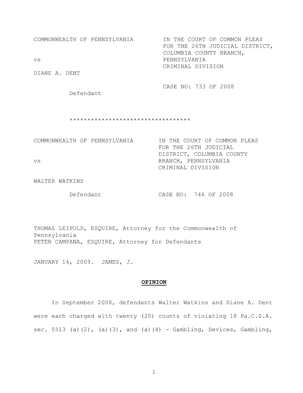 COMMONWEALTH of PENNSYLVANIA in the COURT of COMMON PLEAS for the 26TH JUDICIAL DISTRICT, COLUMBIA COUNTY BRANCH, Vs PENNSYLVANIA CRIMINAL DIVISION DIANE A