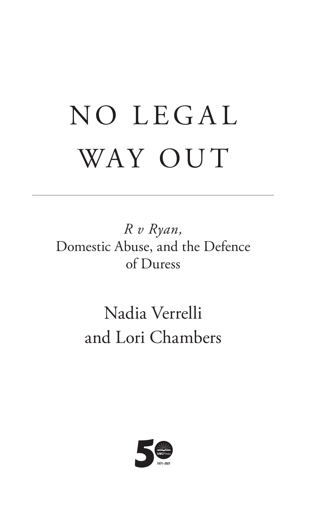 No Legal Way Out