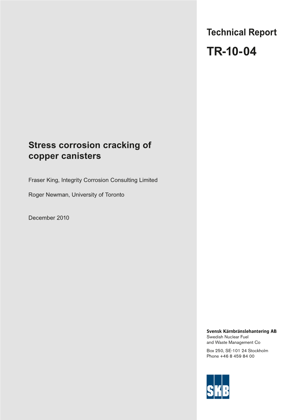 Stress Corrosion Cracking of Copper Canisters