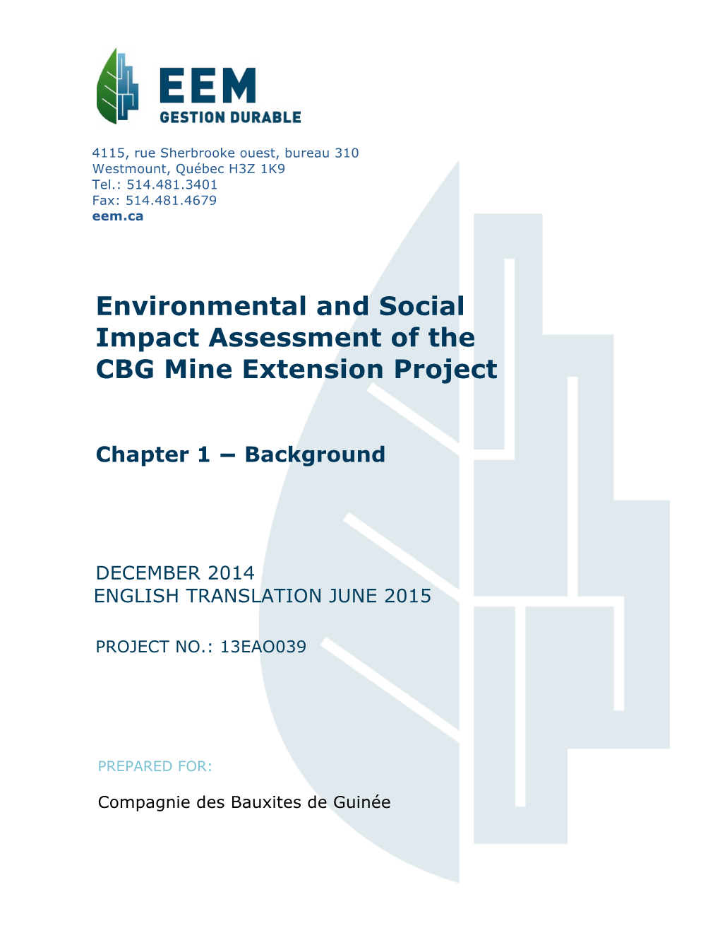 Environmental and Social Impact Assessment of the CBG Mine Extension Project