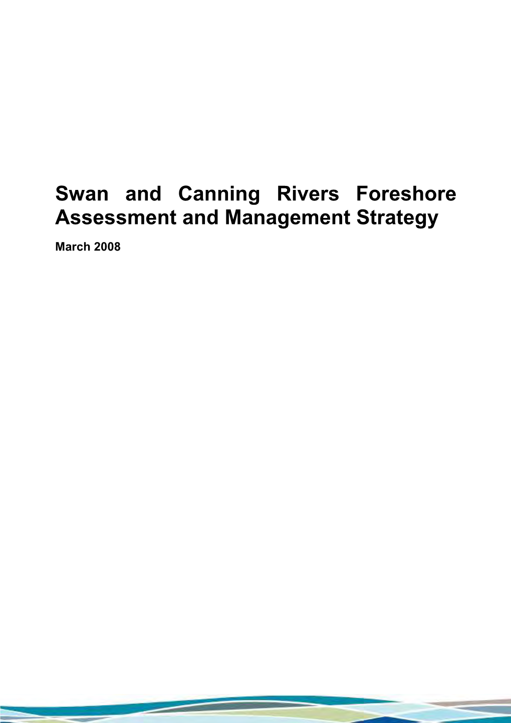 Swan and Canning Rivers Foreshore Assessment and Management Strategy10.04 MB