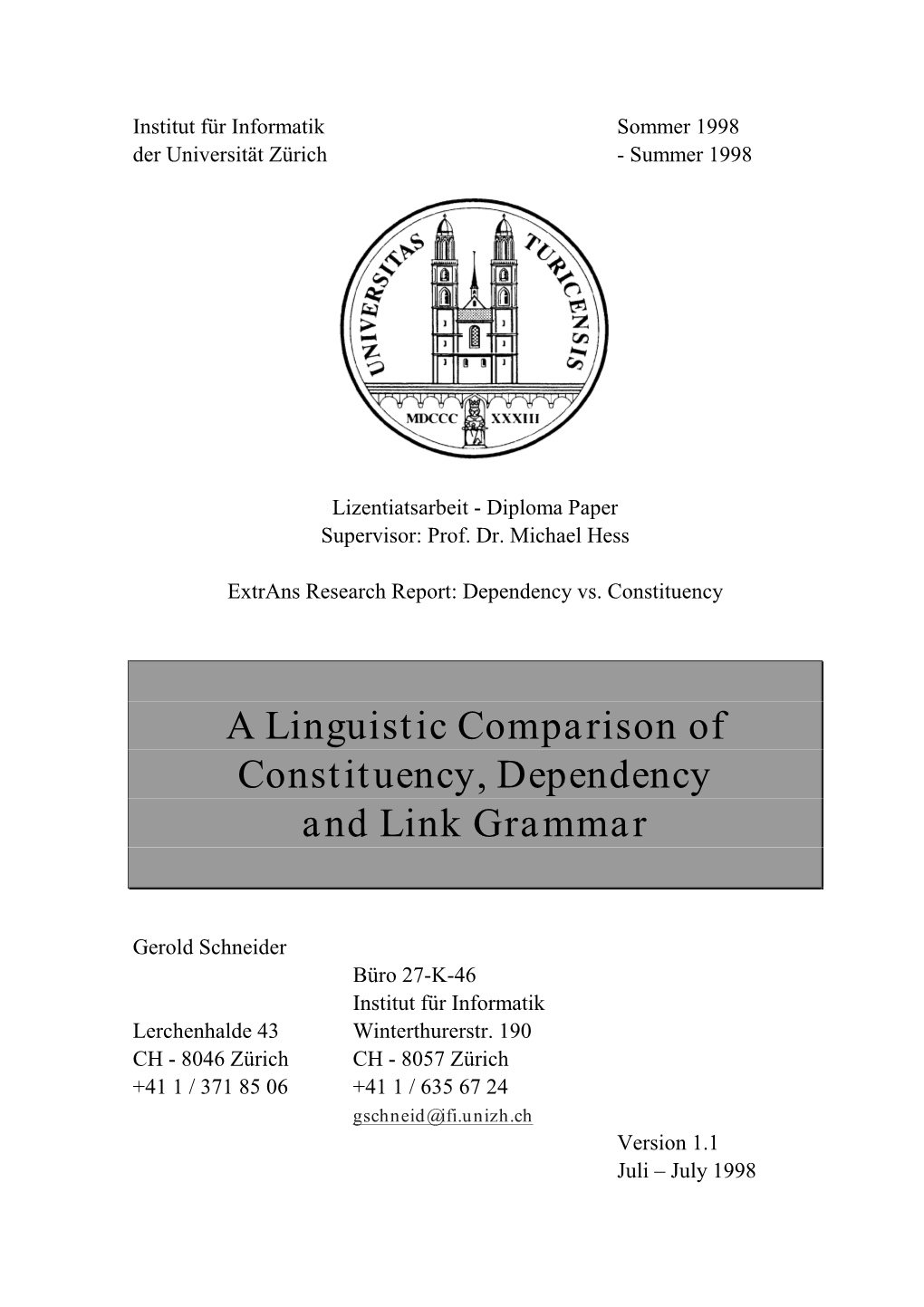 A Linguistic Comparison of Constituency, Dependency and Link Grammar